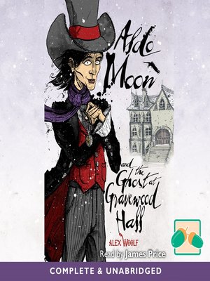 cover image of Aldo Moon and the Ghost at Gravewood Hall
